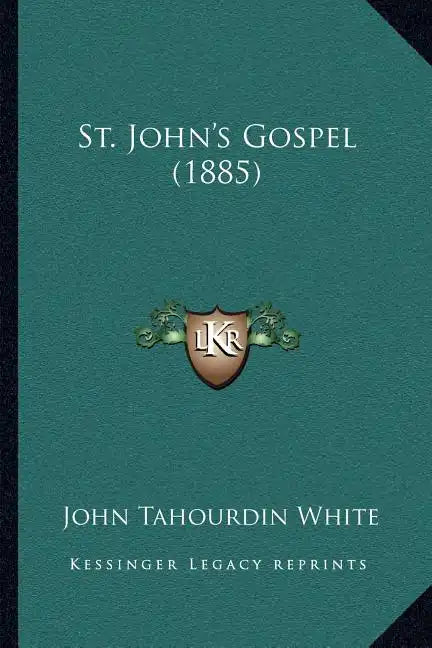 St. John's Gospel (1885) - Paperback