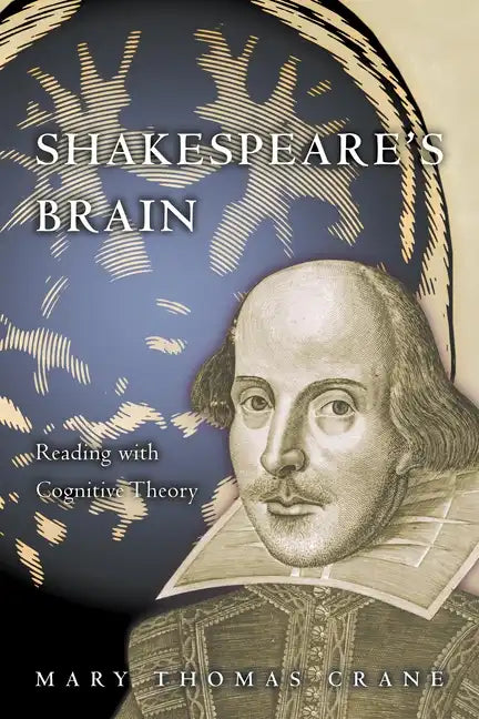 Shakespeare's Brain: Reading with Cognitive Theory - Paperback
