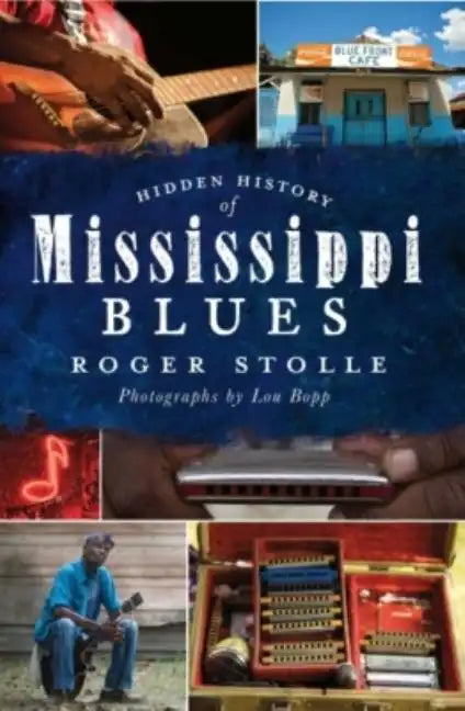 Hidden History of the Mississippi Blues - Paperback