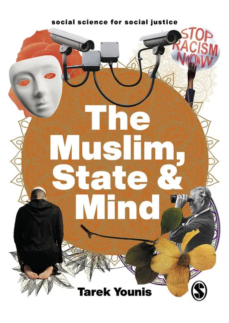 The Muslim, State and Mind: Psychology in Times of Islamophobia - Paperback