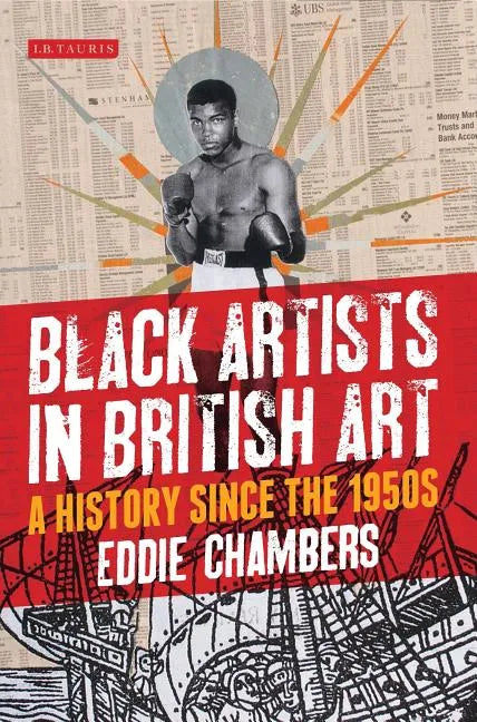 Black Artists in British Art: A History Since the 1950s - Paperback