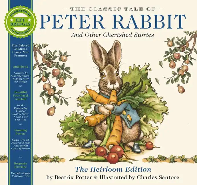 The Classic Tale of Peter Rabbit Heirloom Edition: The Classic Edition Hardcover with Audio CD Narrated by Jeff Bridges - Hardcover