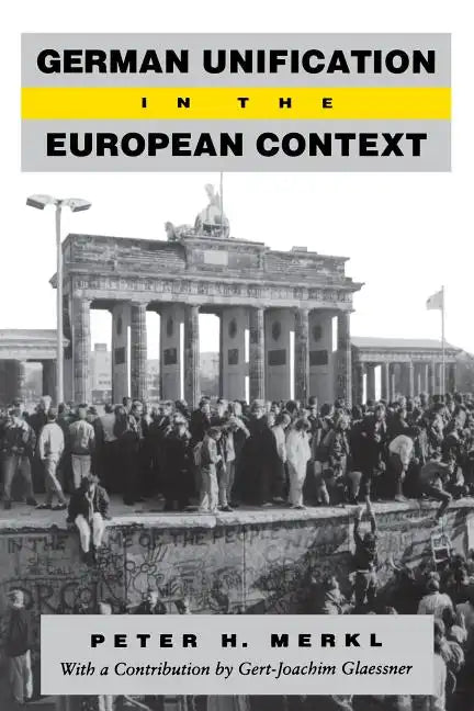 German Unification in the European Context - Paperback