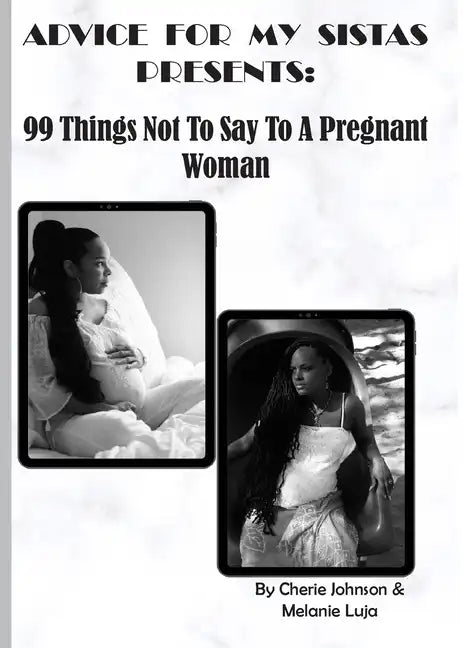 99 Things Not To Say To A Pregnant Woman - Paperback