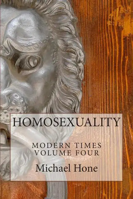 HOMOSEXUALITY Modern Times Volume Four - Paperback