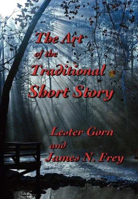 The Art of the Traditional Short Story - Hardcover