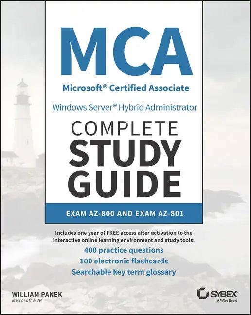 MCA Windows Server Hybrid Administrator Complete Study Guide with 400 Practice Test Questions: Exam Az-800 and Exam Az-801 - Paperback