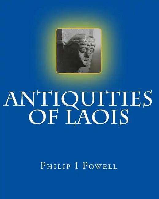 Antiquities of Laois - Paperback