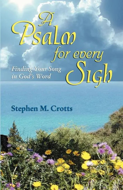 Psalm for Every Sigh - Paperback