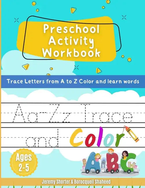 Preschool Activity Workbook: Trace Letters from A to Z Color & learn words Ages 2-5 - Paperback