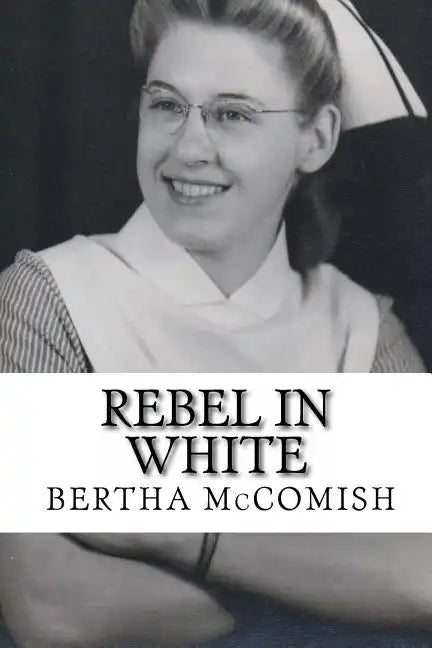 Rebel In White: A Memoir - Paperback