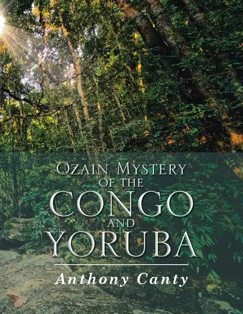 Ozain Mystery of the Congo and Yoruba - Paperback