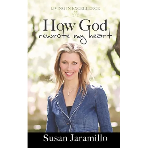 How God Rewrote My Heart - Paperback