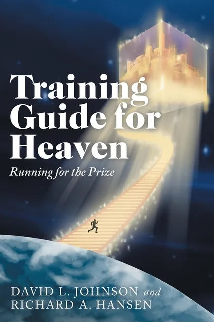 Training Guide for Heaven: Running for the Prize - Paperback