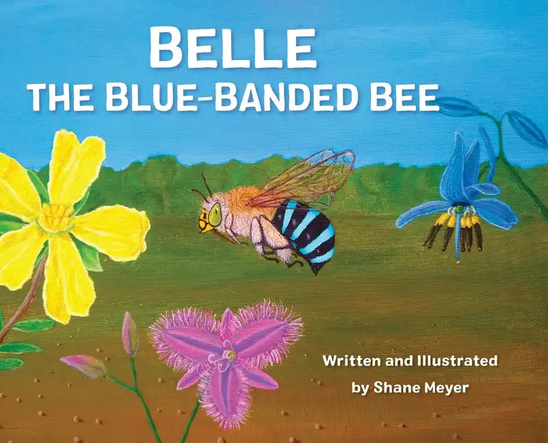 Belle The Blue-Banded Bee - Hardcover
