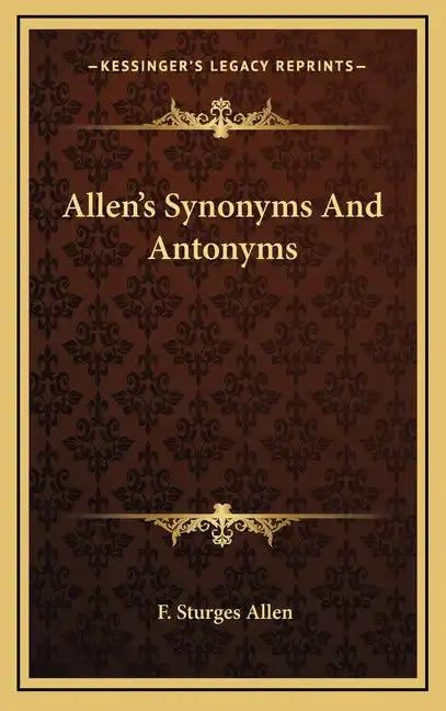 Allen's Synonyms and Antonyms - Hardcover