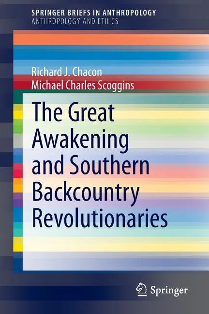 The Great Awakening and Southern Backcountry Revolutionaries - Paperback