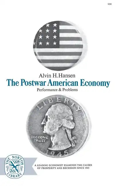 The Postwar American Economy: Performance and Problems - Paperback