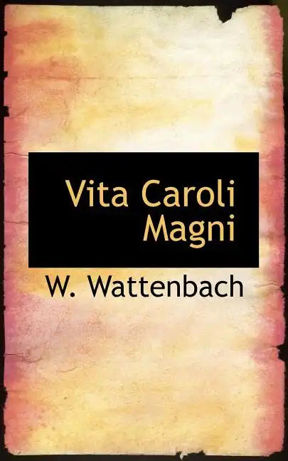 Vita Caroli Magni - Paperback
