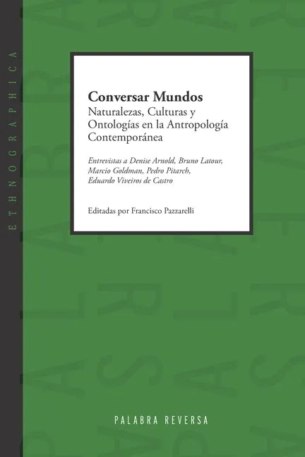 Conversar Mundos: Naturalezas, Culturas y Ontologías en la Antropología Contemporánea - Paperback
