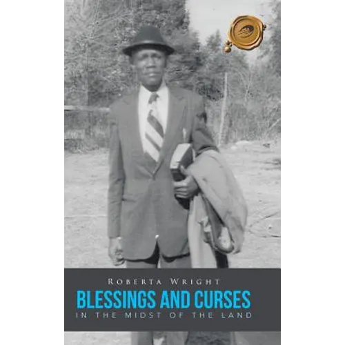 Blessings and Curses in the Midst of the Land - Hardcover