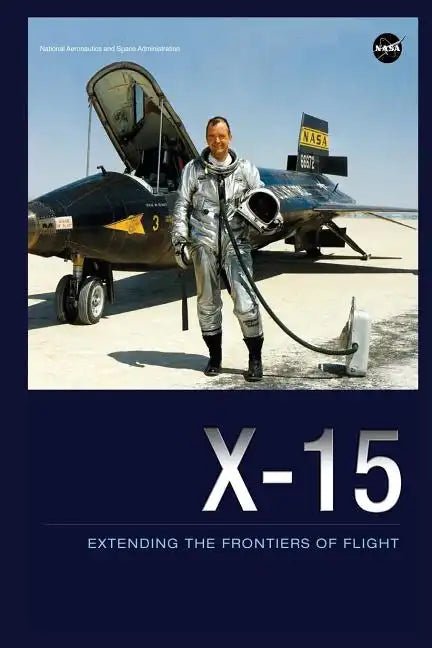 X-15: Extending the Frontiers of Flight - Paperback