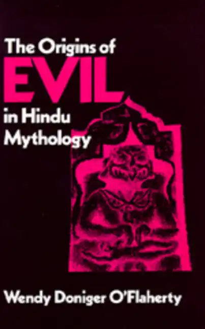 The Origins of Evil in Hindu Mythology: Volume 6 - Paperback