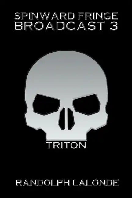 Spinward Fringe Triton - Paperback