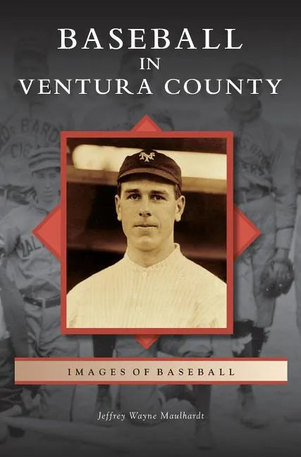 Baseball in Ventura County - Hardcover