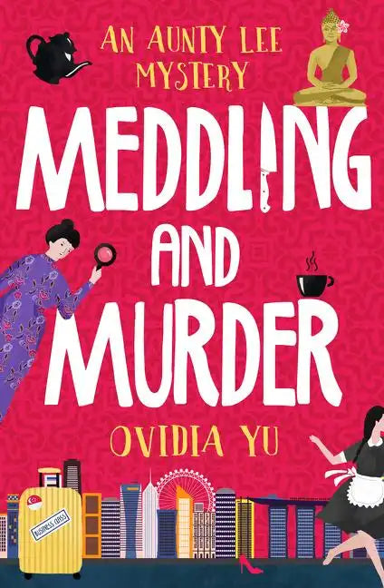 Meddling and Murder: An Aunty Lee Mystery - Paperback