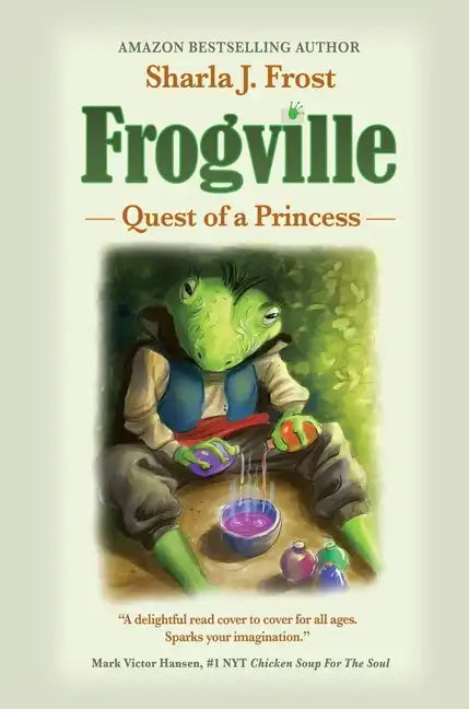 Frogville: Quest of a Princess - Hardcover