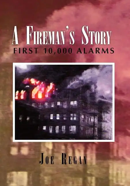 A Fireman's Story - Hardcover
