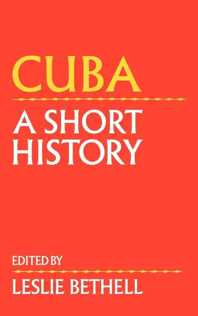 Cuba: A Short History - Hardcover