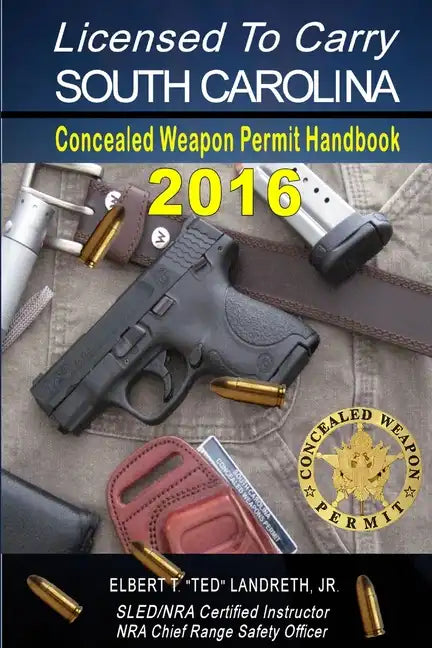 Licensed to Carry 2016 - SOUTH CAROLINA - Paperback
