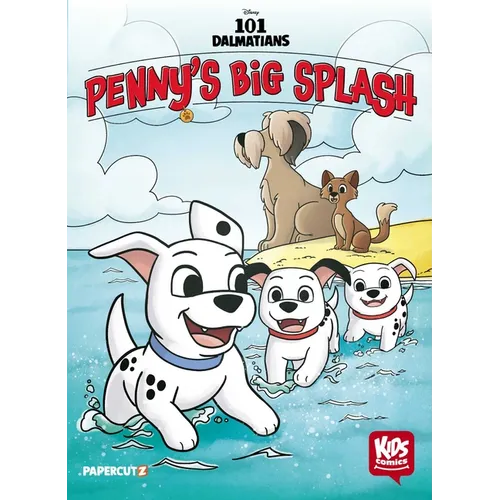 Disney Kids Comics: 101 Dalmatians: Penny's Big Splash - Hardcover