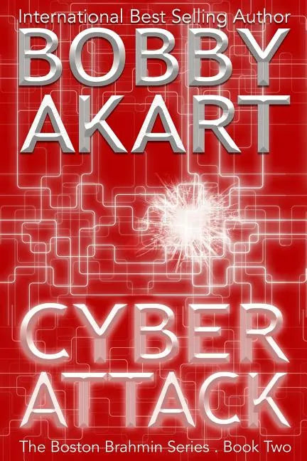 Cyber Attack (The Boston Brahmin Series Book 2) - Paperback