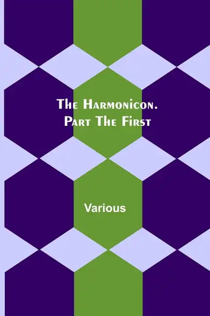 The Harmonicon. Part the First - Paperback