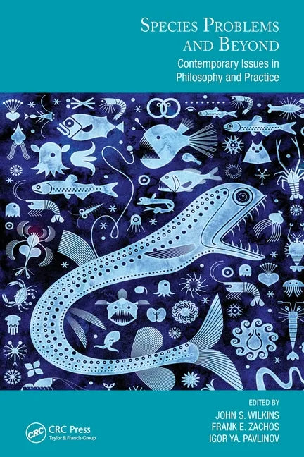 Species Problems and Beyond: Contemporary Issues in Philosophy and Practice - Paperback