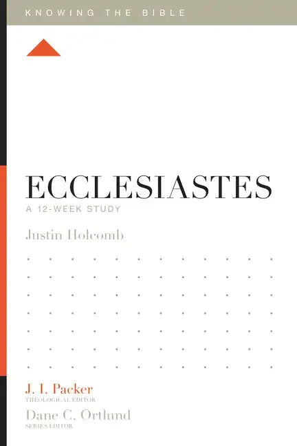 Ecclesiastes: A 12-Week Study - Paperback