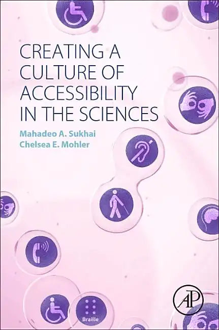 Creating a Culture of Accessibility in the Sciences - Paperback
