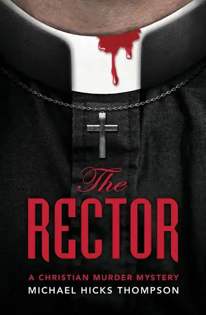 The Rector: A Christian Murder Mystery - Paperback