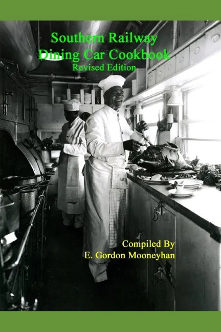 Southern Railway Dining Car Cookbook--Revised Edition - Paperback