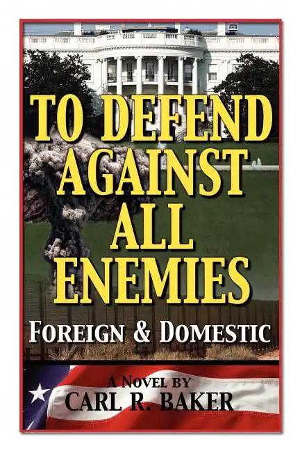 To Defend Against All Enemies - Paperback