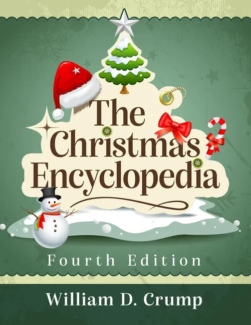 The Christmas Encyclopedia, 4th Ed. - Paperback