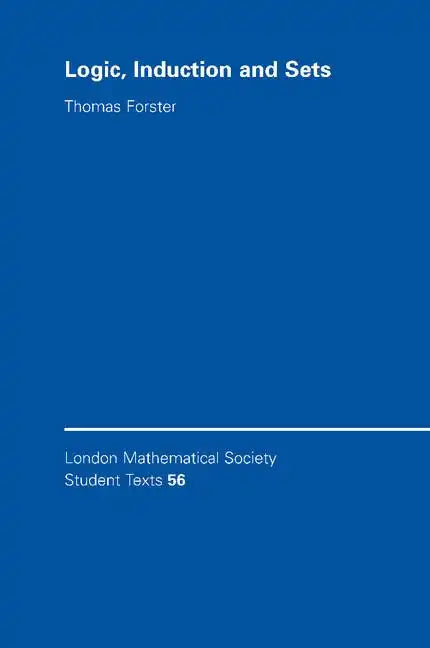 Logic, Induction and Sets - Paperback