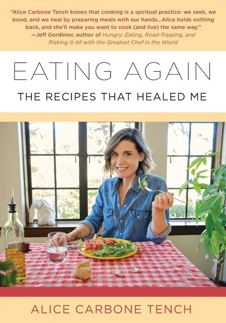 Eating Again: The Recipes That Healed Me - Paperback