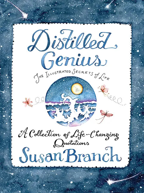 Distilled Genius - A Collection of Life-Changing Quotations - Hardcover