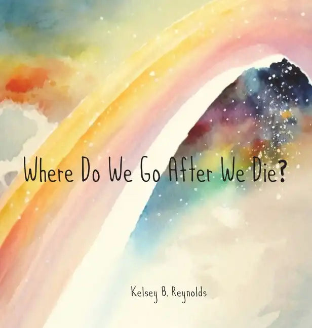 Where Do We Go After We Die? - Hardcover