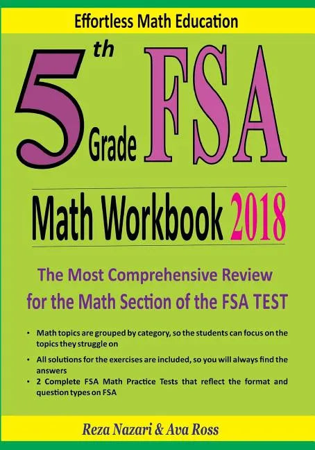 5th Grade FSA Math Workbook 2018: The Most Comprehensive Review for the Math Section of the FSA TEST - Paperback
