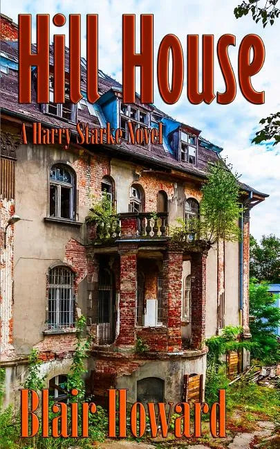 Hill House: A Harry Starke Novel - Paperback